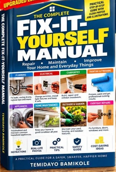 The Complete Fix-It-Yourself Manual by Temidayo Bamikole